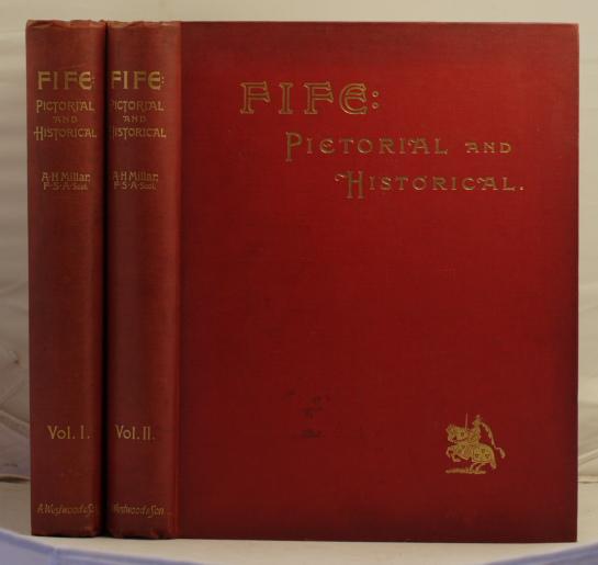 “Fife – Pictorial & Historical” – A H Millar (1895)